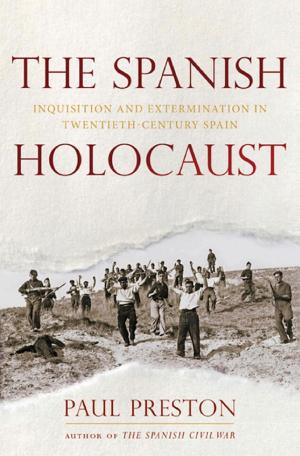 The Spanish Holocaust: Inquisition and Extermination in Twentieth-Century Spain cover