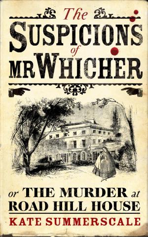 The Suspicions of Mr Whicher or the Murder at Road Hill House cover