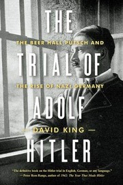 The Trial of Adolf Hitler: The Beer Hall Putsch and the Rise of Nazi Germany cover