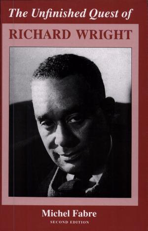 The Unfinished Quest of Richard Wright cover