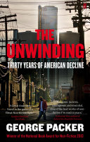 The Unwinding: An Inner History of the New America cover
