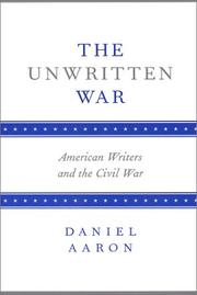 The Unwritten War: American Writers and the Civil War cover