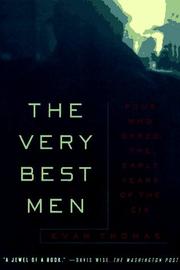The Very Best Men: Four Who Dared: The Early Years of the CIA cover