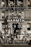 The Warmth of Other Suns: The Epic Story of America's Great Migration cover