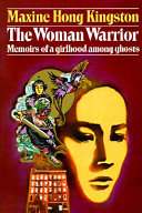 The Woman Warrior: Memoirs Of A Girlhood Among Ghosts cover