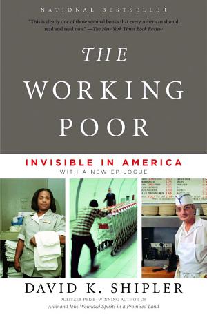 The Working Poor: Invisible in America cover