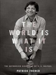 The World is What it is: The Authorized Biography of V.S. Naipaul cover