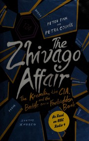 The Zhivago Affair: The Kremlin, the CIA, and the Battle over a Forbidden Book cover