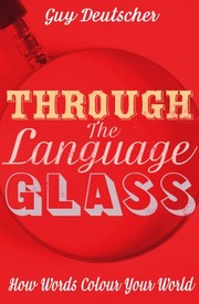 Through the Language Glass: How Words Colour Your World cover