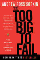 Too Big to Fail: The Inside Story of How Wall Street and Washington Fought to Save the Financial System—and Themselves cover