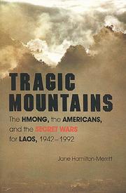 Tragic Mountains: The Hmong, the Americans, and the Secret Wars for Laos, 1942-1992 cover
