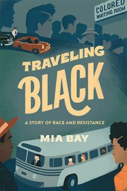 Traveling Black: A Story of Race and Resistance cover