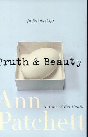 Truth & Beauty: A Friendship cover