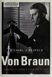Von Braun: Dreamer of Space, Engineer of War cover