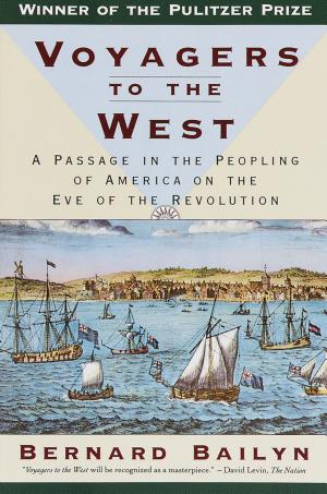 Voyagers to the West: A Passage in the Peopling of America on the Eve of the Revolution cover