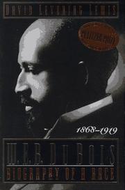 W. E. B. Du Bois: Biography of a Race, 1868–1919 cover
