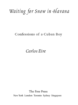Waiting for Snow in Havana: Confessions of a Cuban Boy cover