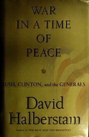 War in a Time of Peace: Bush, Clinton, and the Generals cover