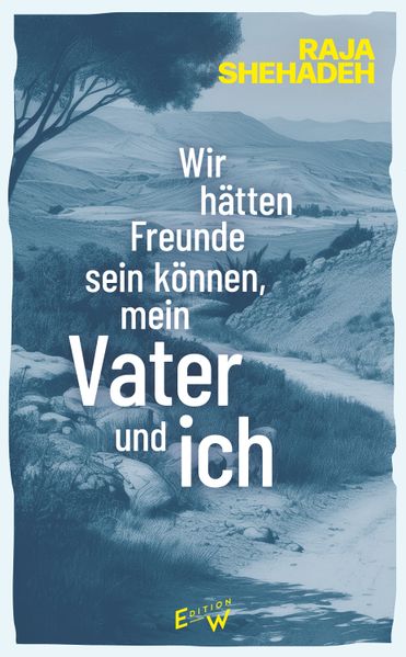 Wir hätten Freunde sein können, mein Vater und ich cover