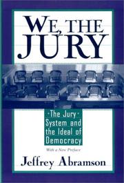 We, the Jury: The Jury System and the Ideal of Democracy cover