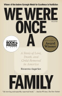 We Were Once a Family: A Story of Love, Death, and Child Removal in America cover
