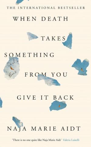 When Death Takes Something from You Give It Back: Carl's Book cover