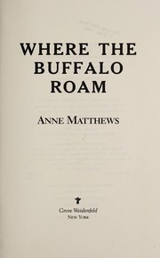 Where the Buffalo Roam: Restoring America's Great Plains cover