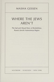 Where the Jews Aren’t: The Sad and Absurd Story of Birobidzhan, Russia’s Jewish Autonomous Region cover