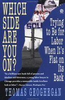 Which Side Are You on? Trying to Be for Labor When It’s Flat on Its Back cover