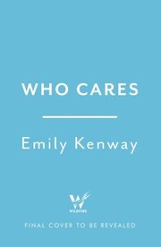 Who Cares?: The Hidden Crisis of Caregiving, and How We Solve It cover