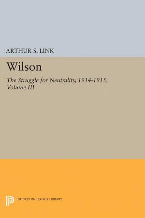 Wilson: The Struggle for Neutrality, 1914–1915 cover