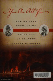 You Are All Free: The Haitian Revolution and the Abolition of Slavery cover