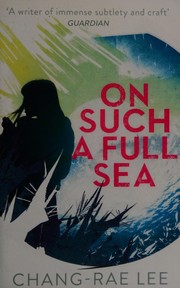 On Such a Full Sea cover