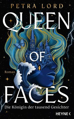 Queen of Faces – Die Königin der tausend Gesichter cover