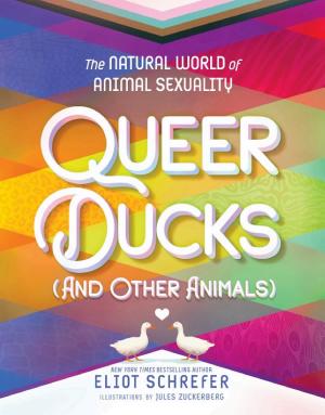 Queer Ducks (and Other Animals): The Natural World of Animal Sexuality cover