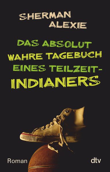 Das absolut wahre Tagebuch eines Teilzeit-Indianers cover