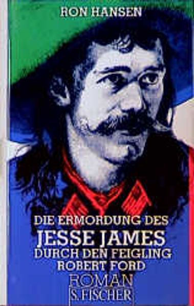 Die Ermordung des Jesse James durch den Feigling Robert Ford cover