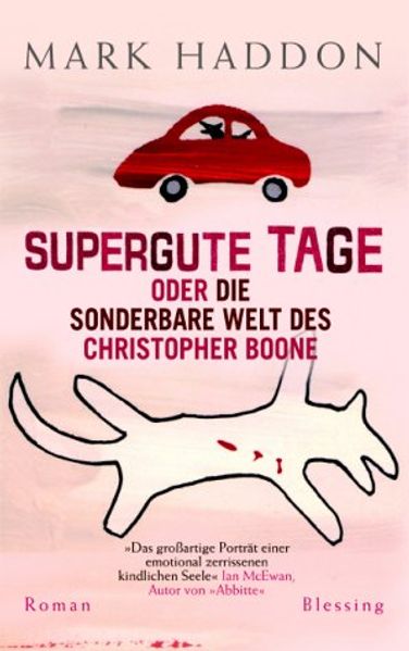 Supergute Tage oder die sonderbare Welt des Christopher Boone cover