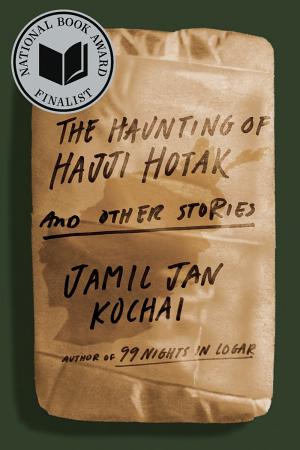 The Haunting of Hajji Hotak and Other Stories cover