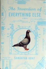 The Invention of Everything Else cover