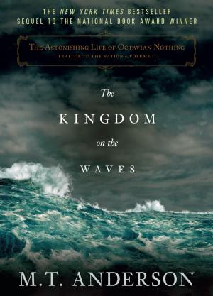 The Kingdom on the Waves (Octavian Nothing, Vol II) cover
