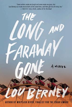 The Long and Faraway Gone cover