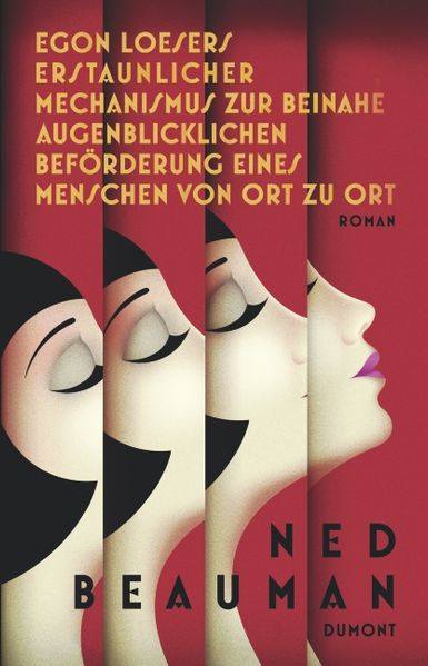Egon Loesers erstaunlicher Mechanismus zur beinahe augenblicklichen Beförderung eines Menschen von Ort zu Ort cover