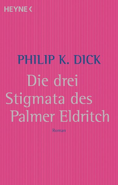 Die drei Stigmata des Palmer Eldritch cover