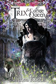 Trix & the Faerie Queen cover