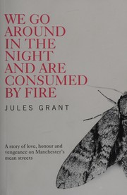 We Go Around in the Night and Are Consumed by Fire cover